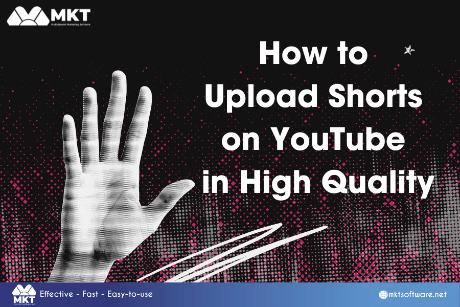 From Good to Great: How to Upload Shorts on YouTube in High Quality