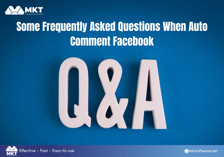 Some Frequently Asked Questions When Auto Comment Facebook Some Frequently Asked Questions When Auto Comment Facebook
