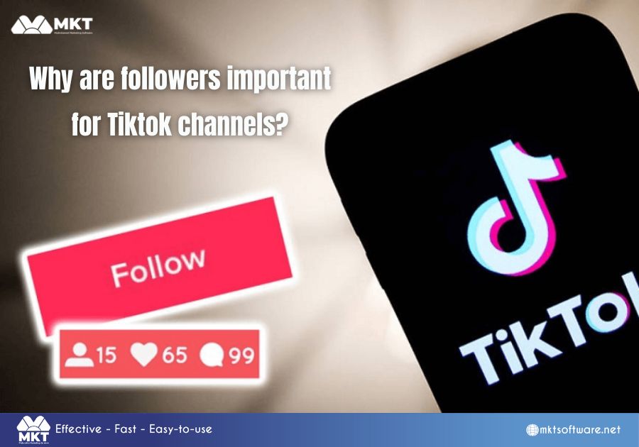 Why are followers important for Tiktok channels?