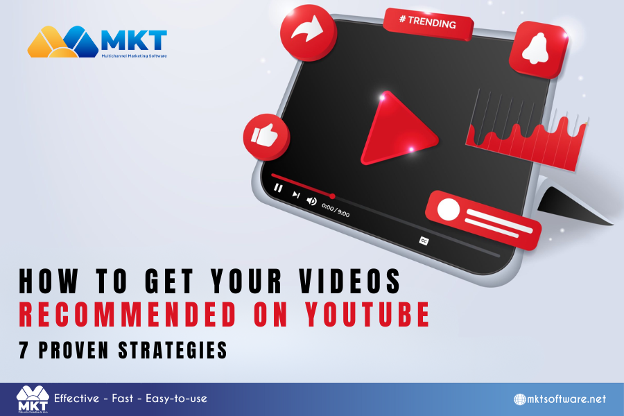 How To Get Your Videos Recommended On YouTube: 7 Proven Strategies