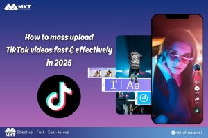 How to mass upload TikTok videos fast & effectively in 2025