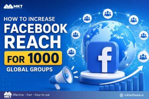 How to increase Facebook reach for 1000 Global Groups